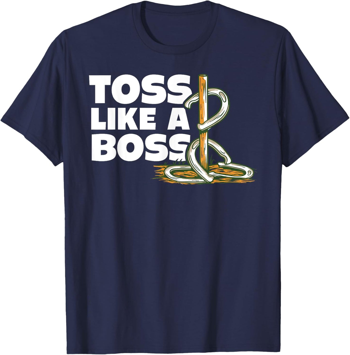 Horseshoe pitching toss like boss horseshoe throwing design T-Shirt - T-Shirt | Navy