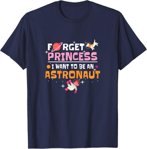 Forget Princess I Want To Be An Astronaut Girl Planets T-Shirt - T-Shirt | Navy