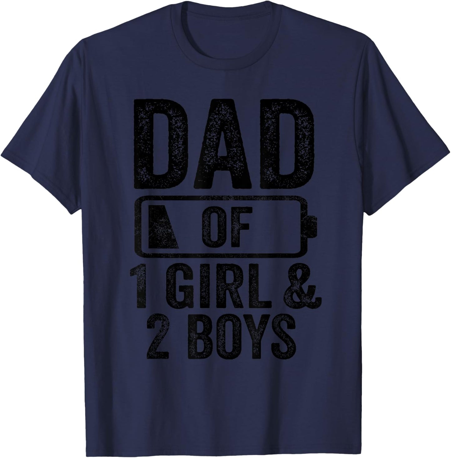 Dad of 1 Girl & 2 Boys Gifts Daddy of 3 Kids T-Shirt - T-Shirt | Navy