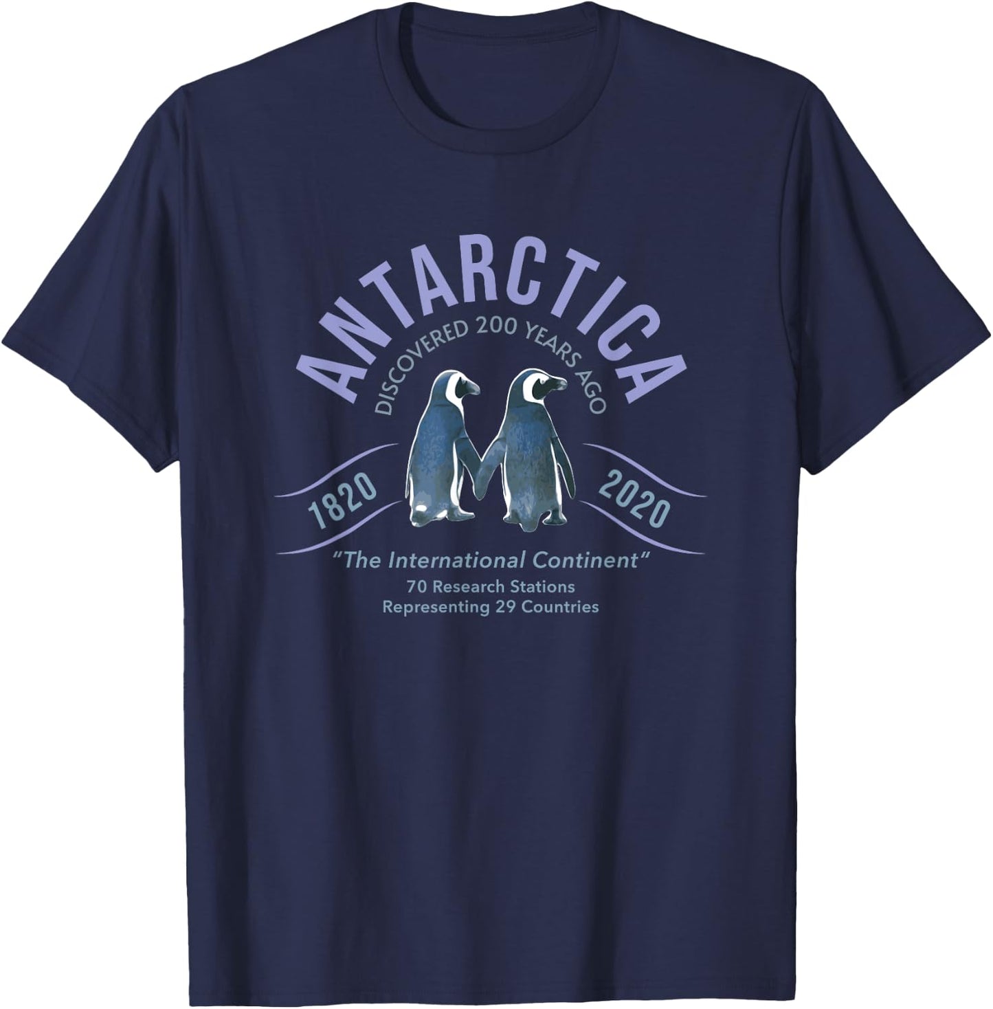 Antarctica Discovered 200 Years Ago Researchers Penguins T-Shirt - T-Shirt | Navy