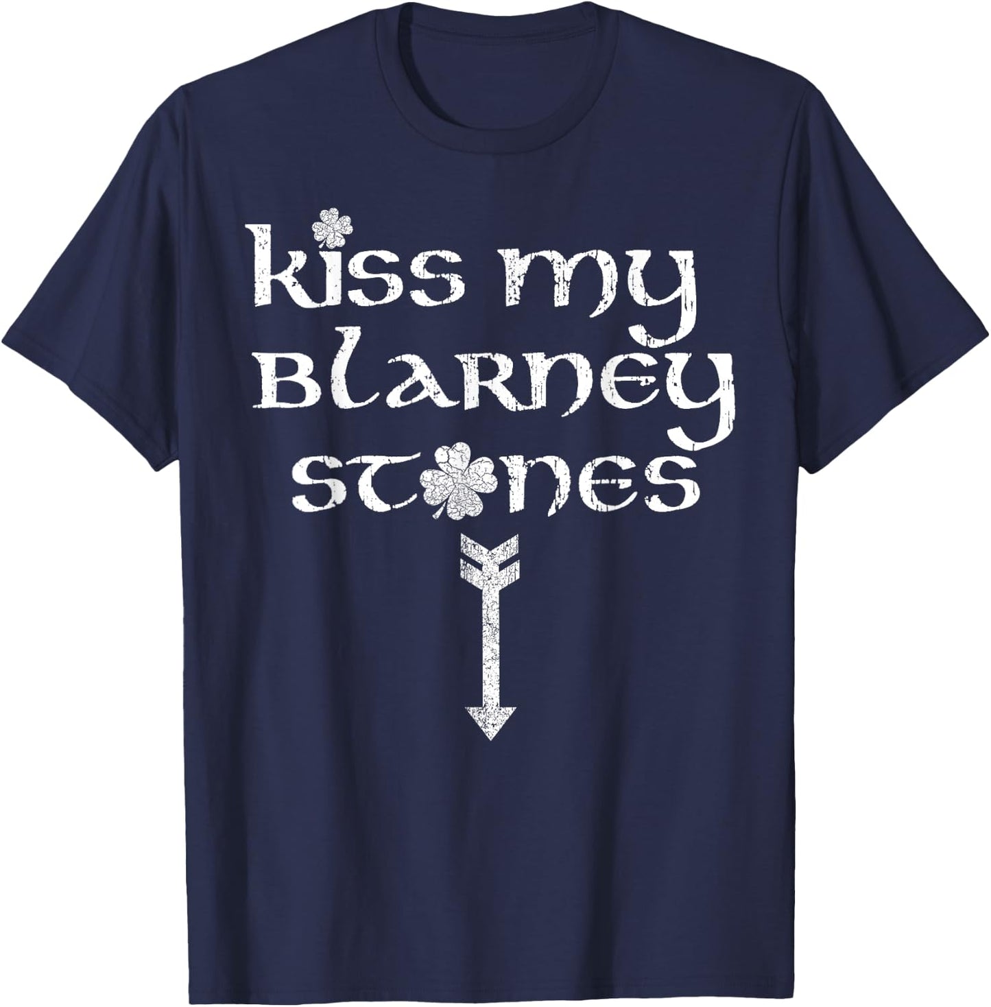 Funny St. Patrick's Day Kiss My Blarney Stones Vintage T-Shirt - T-Shirt | Navy