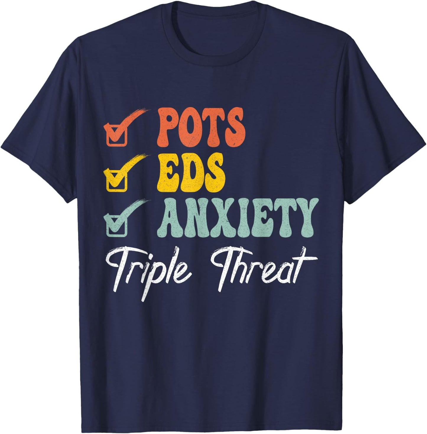 Pods Eds Anxiety Triple Treats Retro POTS and EDS Awareness T-Shirt - T-Shirt | Navy