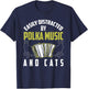 Polka Shirt Funny Cat Lover Polka Music Polka Lover Gift Women Kids T-Shirt - T-Shirt | Navy