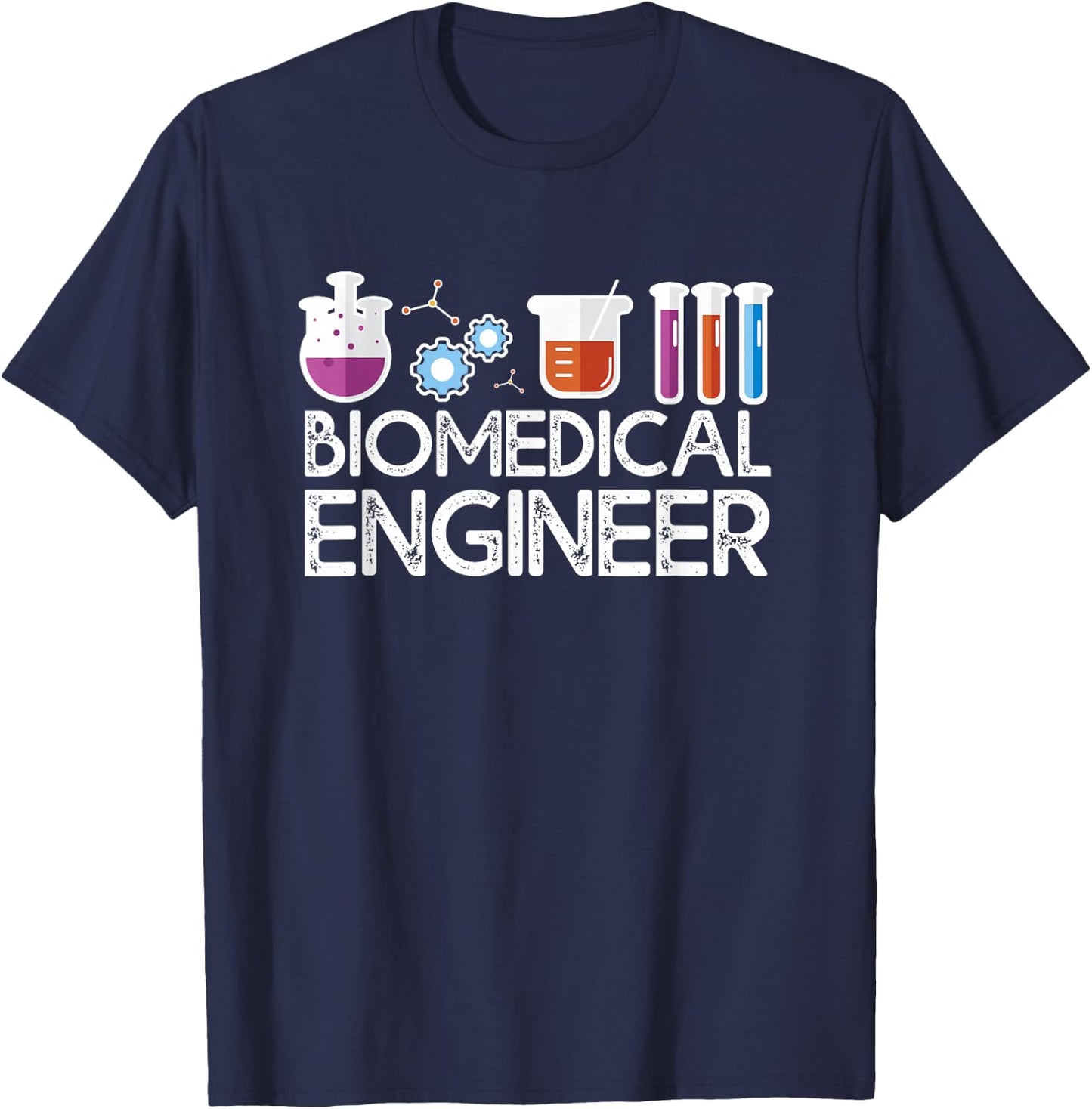 Biomedical Engineer - Biomedical Engineering Gift BME Outfit T-Shirt - T-Shirt | Navy