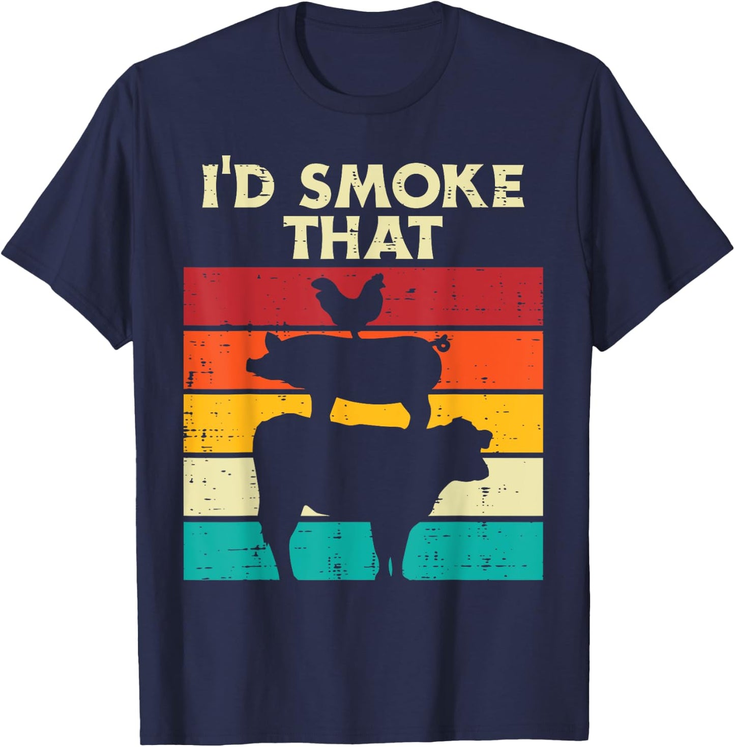 Id Smoke That Chicken Pork Beef Retro Meat Smoking Bbq Grill T-Shirt - T-Shirt | Navy