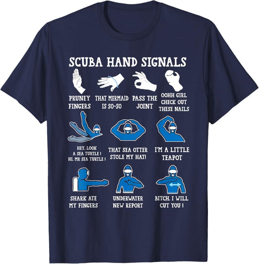 Funny Scuba Hand Signals Scuba Diving Dive T-Shirt - T-Shirt | Navy