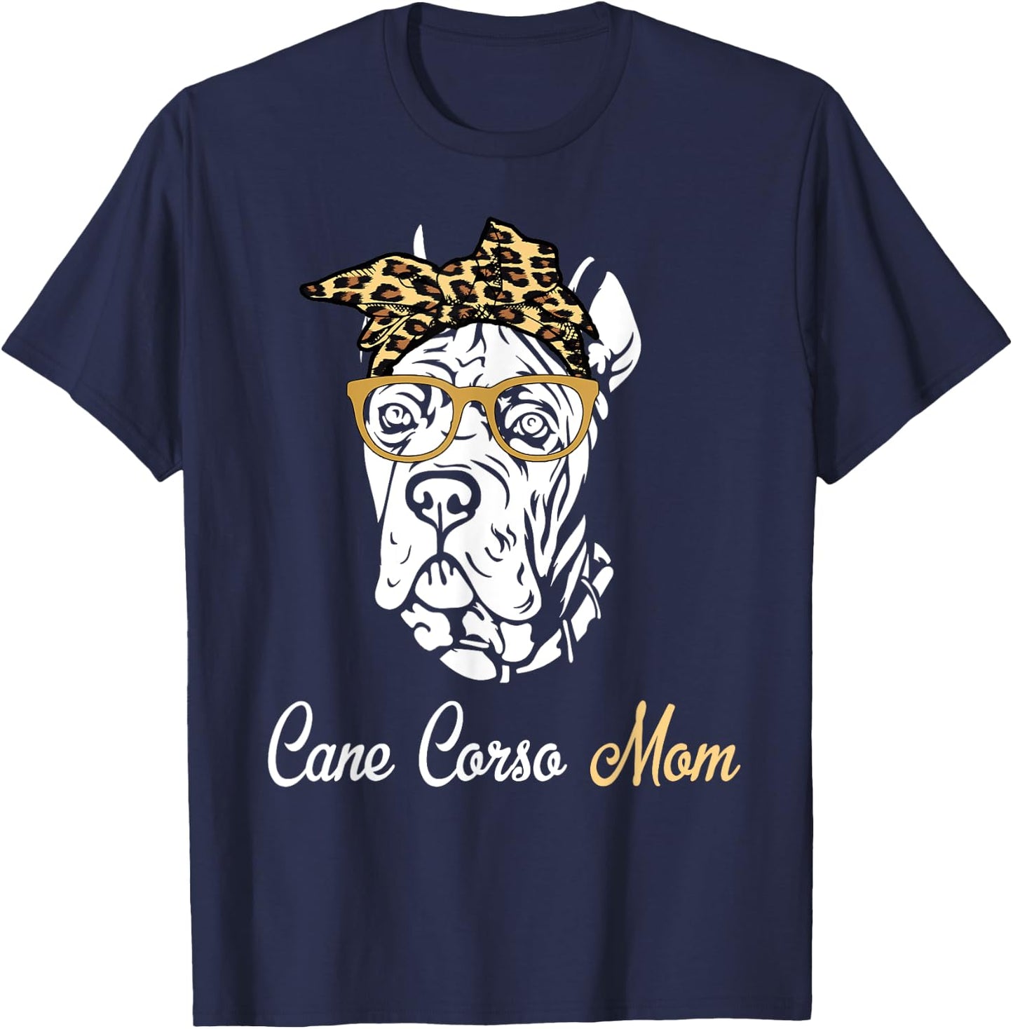 Birthday and Mother's day Gift-Cane Corso Mom T-Shirt - T-Shirt | Navy