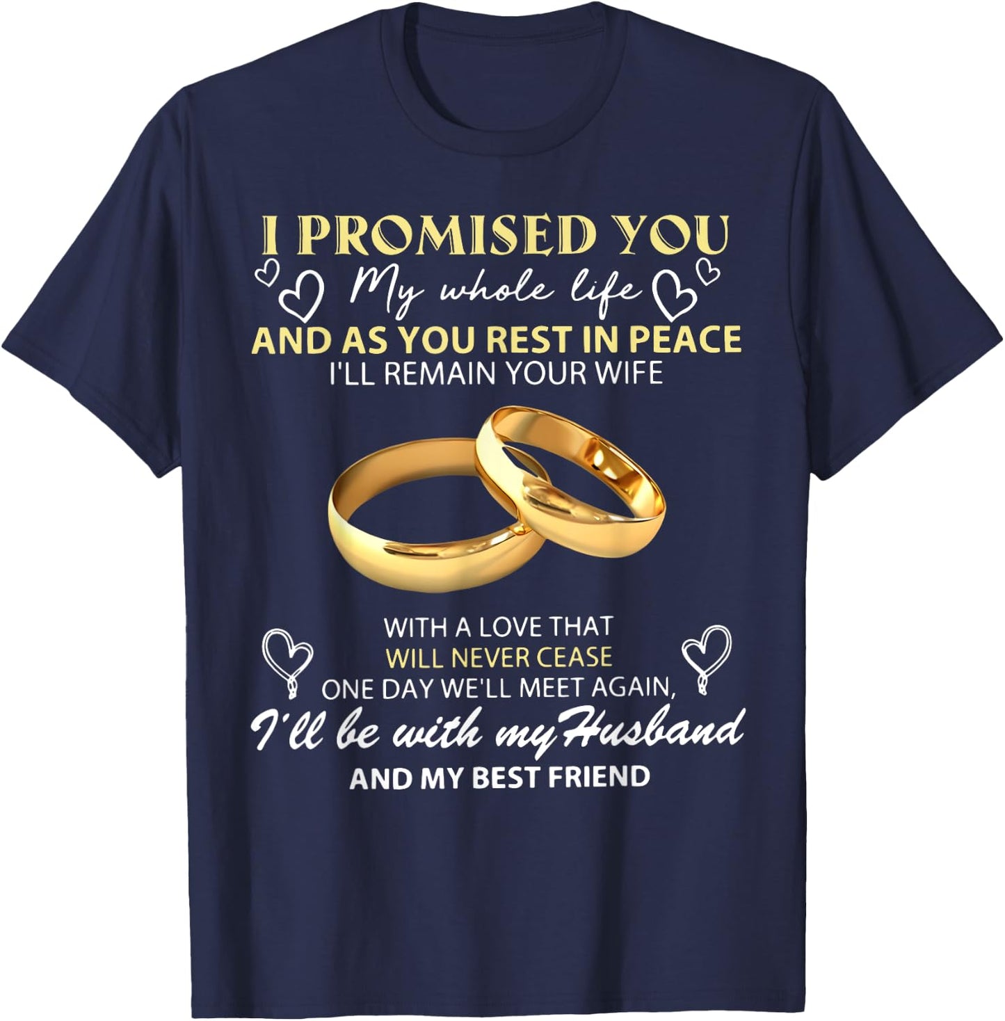 I Promise You My Whole Life My Husband My Guardian Angel T-Shirt - T-Shirt | Navy