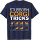 Stubborn Corgi Tricks Sit Down Shake Come Fetch Roll Stay T-Shirt - T-Shirt | Navy