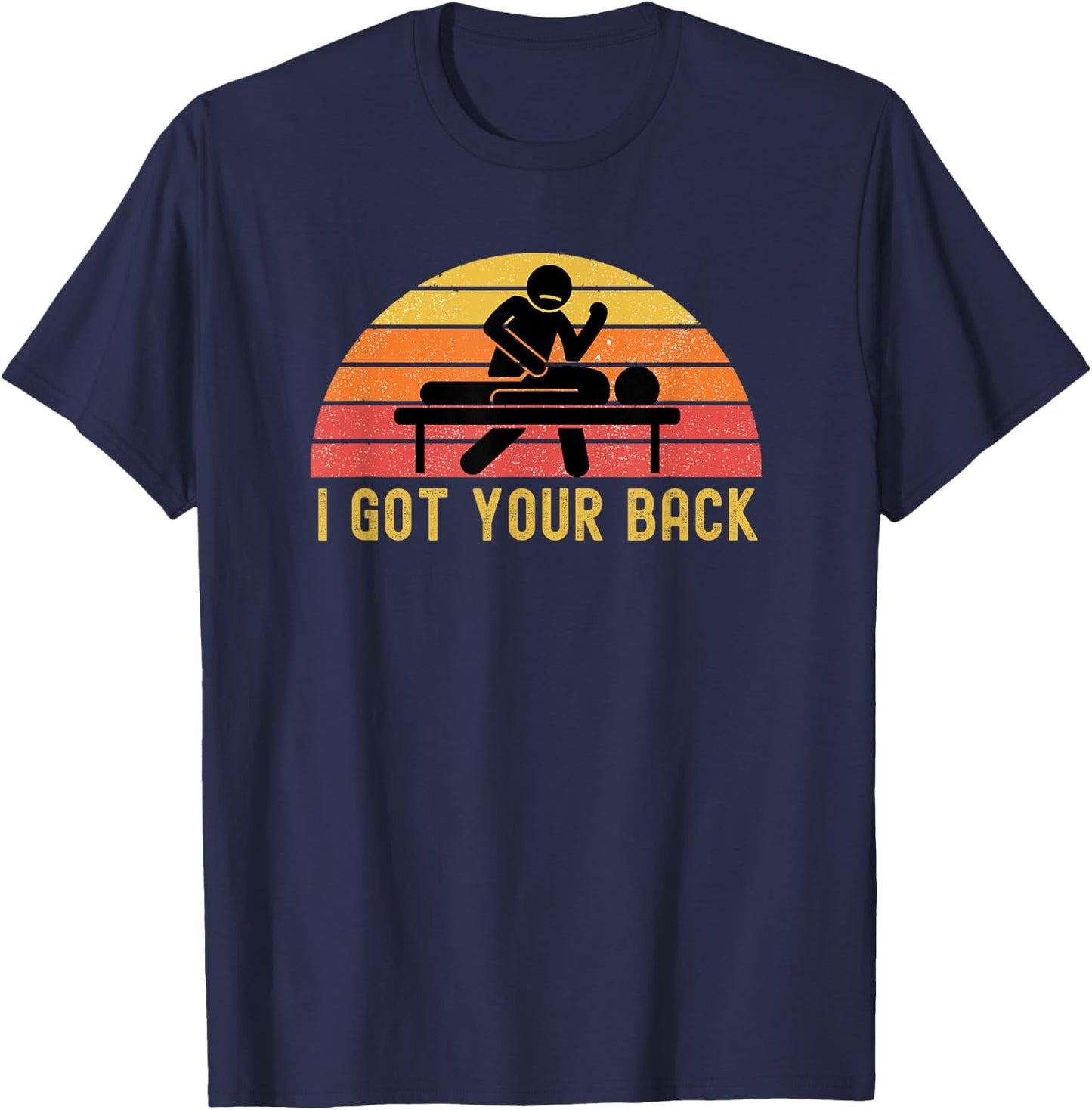 Massage Therapist I Got Your Back Massage Vintage Retro Gift T-Shirt - T-Shirt | Navy