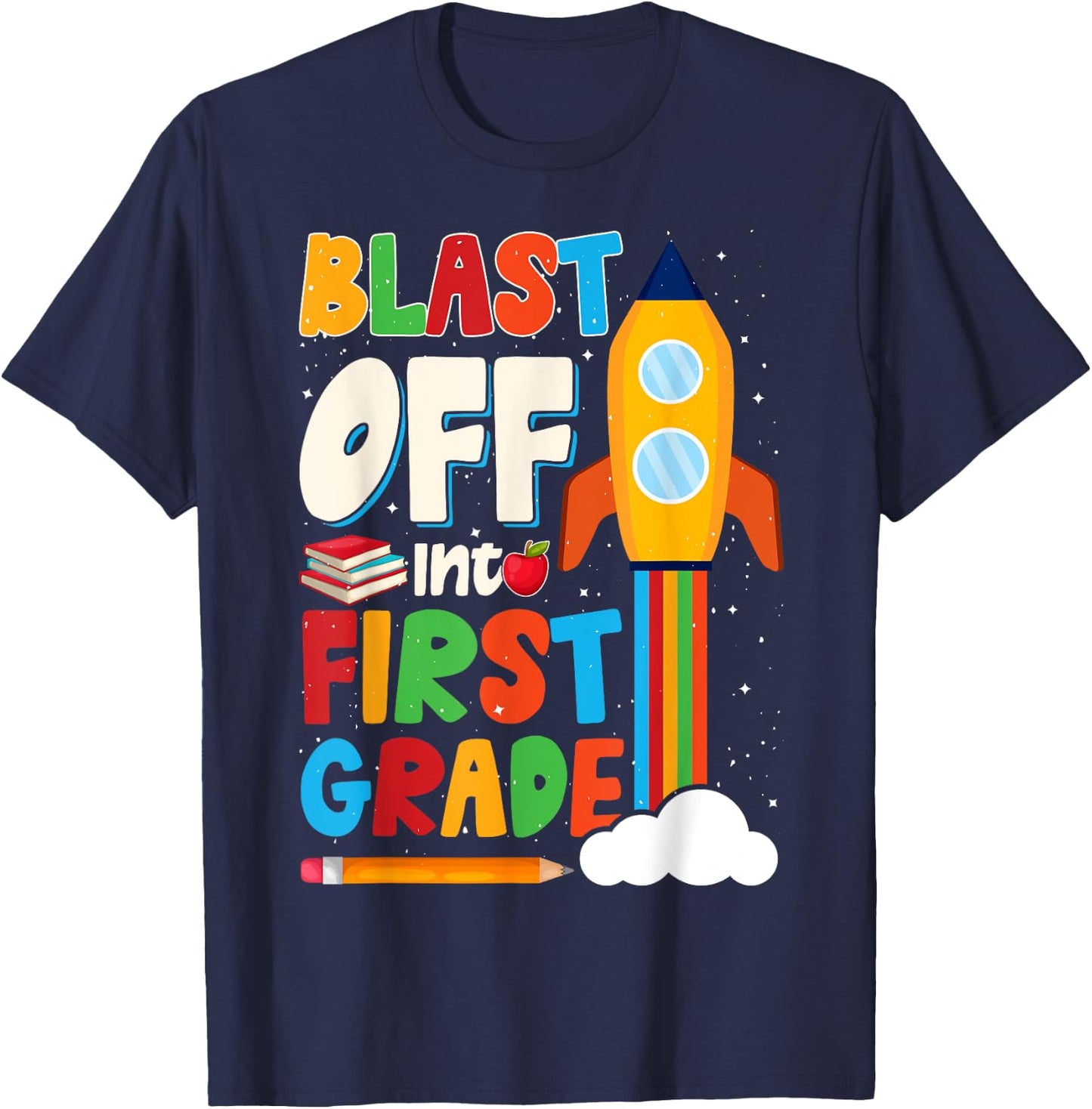 Blast Off Into 1st Grade First Day of School Kids T-Shirt - T-Shirt | Navy