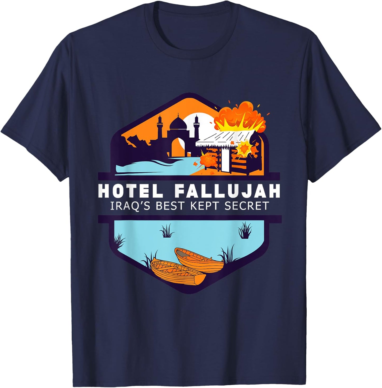 Hotel Fallujah Iraq's Best Kept Secret Funny Gulf War Vet T-Shirt - T-Shirt | Navy