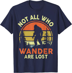 Not All Who Wander Are Lost Bigfoot Sasquatch Funny Vintage T-Shirt - T-Shirt | Navy