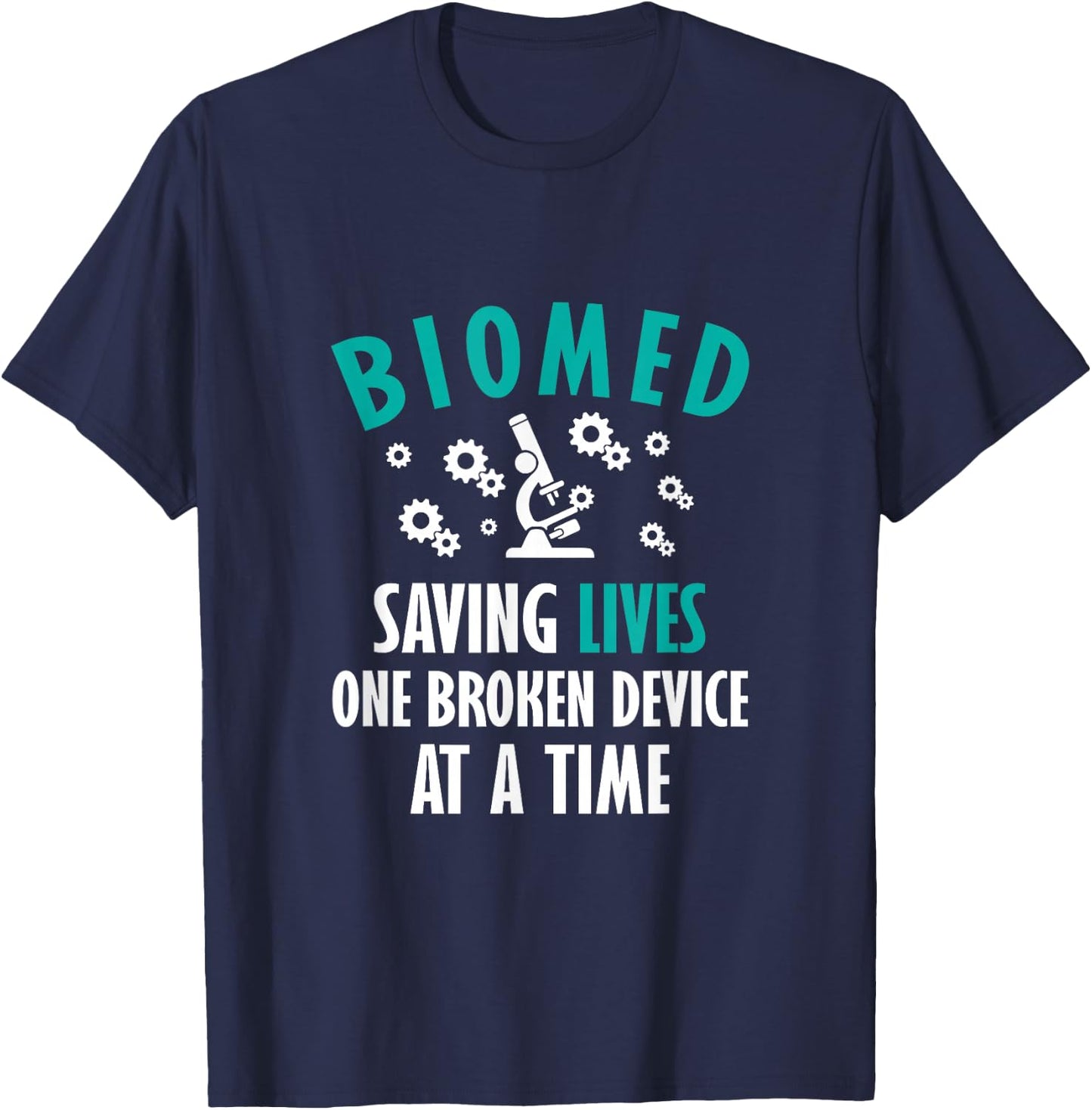 Funny Biomed Tech, Biomed Engineer, Biomedical Technician T-Shirt - T-Shirt | Navy