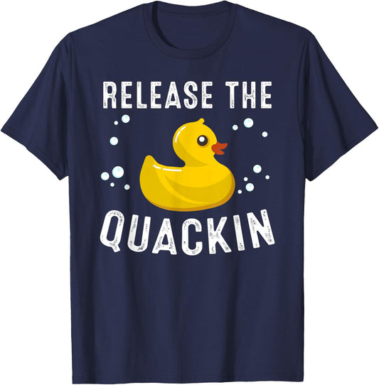 Funny Release The Quackin Gift | Rubber Duck Lover Toddlers T-Shirt - T-Shirt | Navy