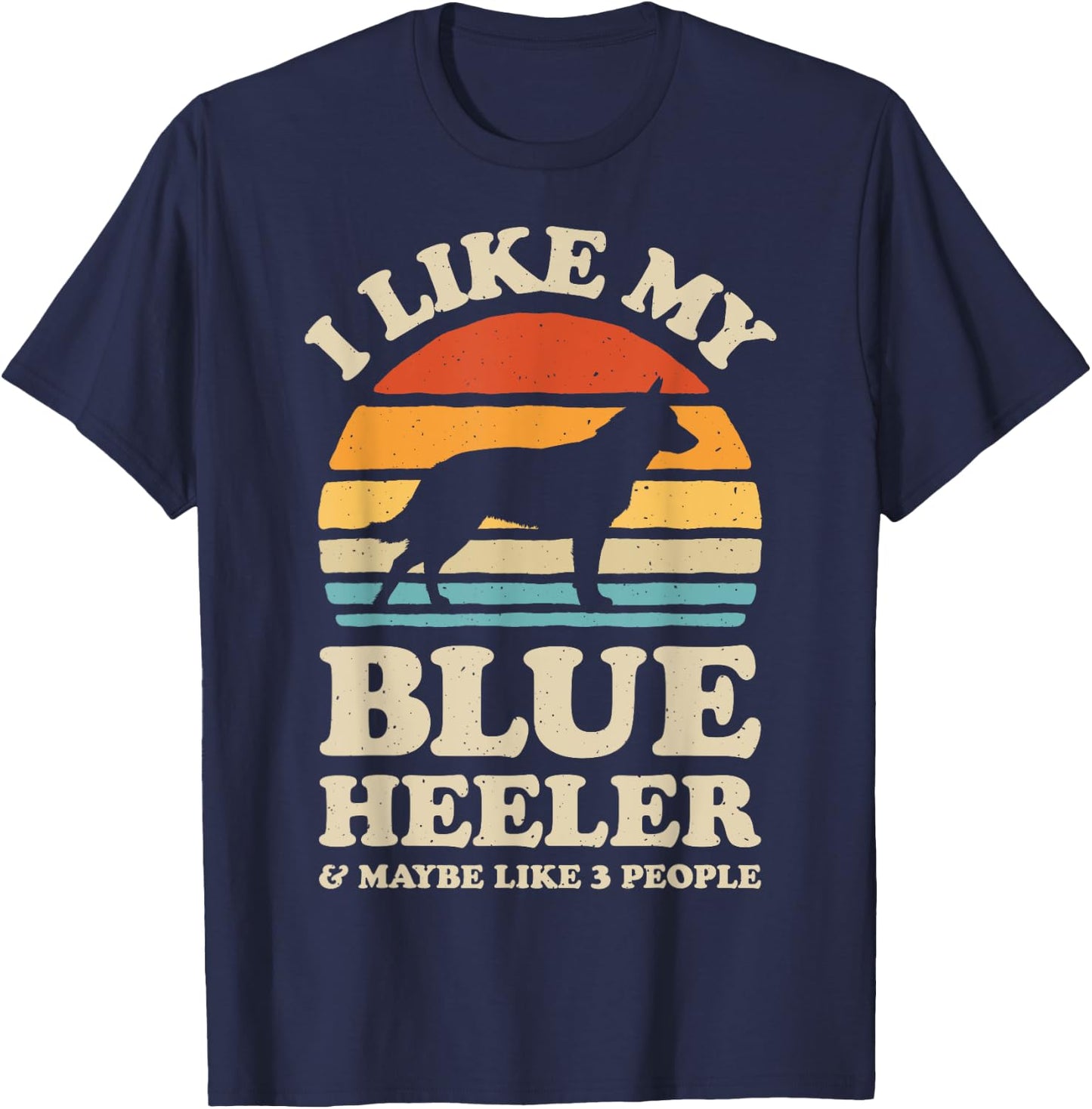 I Like My Blue Heeler Australian Cattle Dog Retro Vintage Women Girls Kids T-Shirt - T-Shirt | Navy