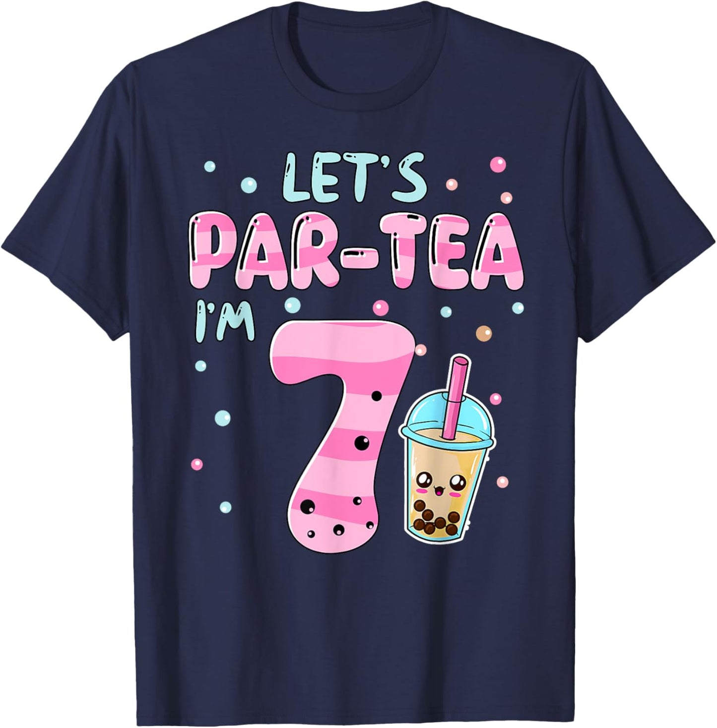 Let's Par-tea I'm 7 Years Old 7th Birthday Bubble Boba Tea T-Shirt - T-Shirt | Navy