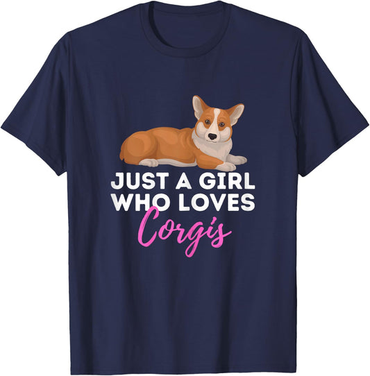 Just A Girl Who Loves Corgis - Welsh Corgi Owner Dog Lover T-Shirt - T-Shirt | Navy