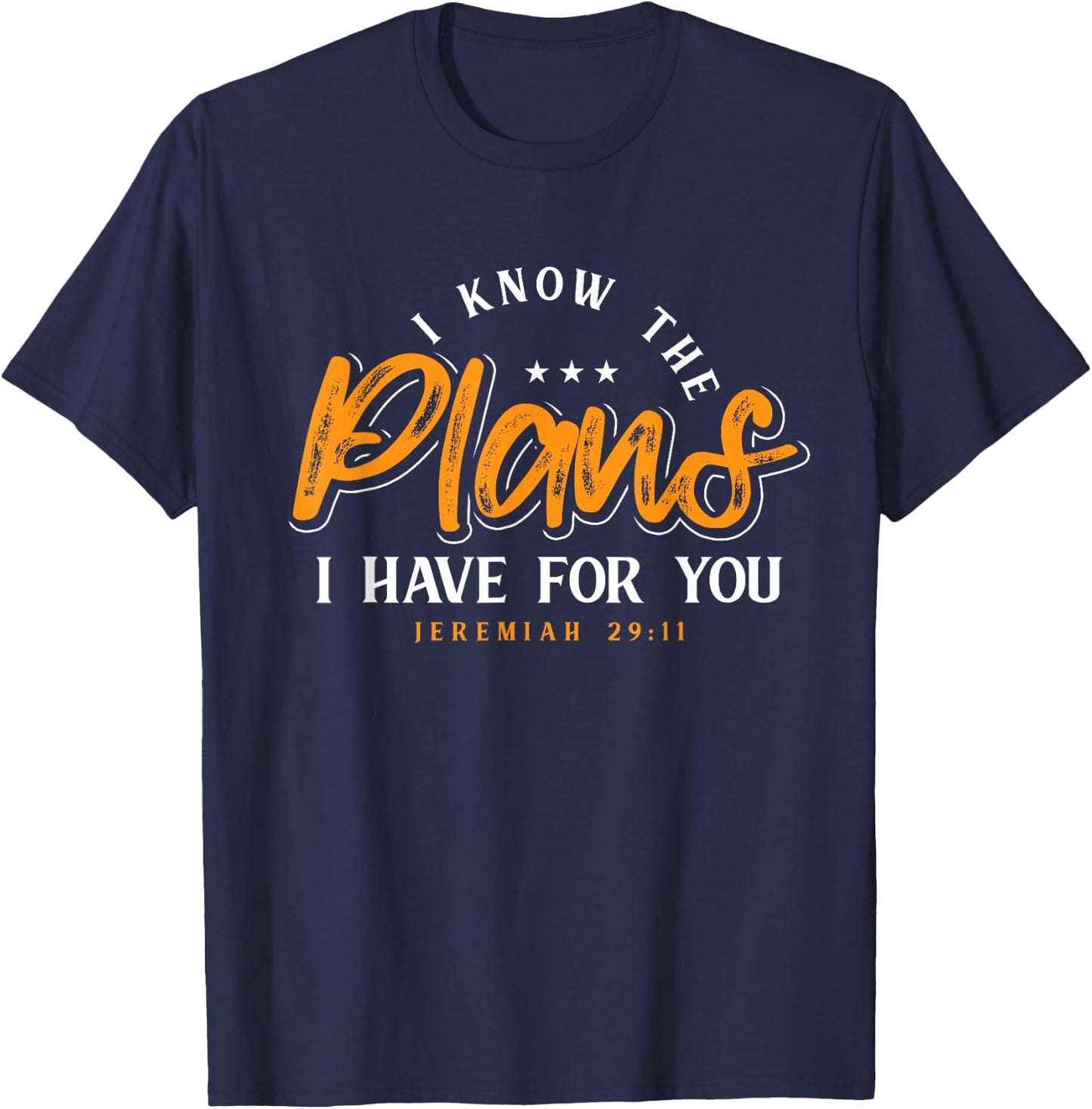 I Know The Plans I Have For You Prayer T-Shirt - T-Shirt | Navy