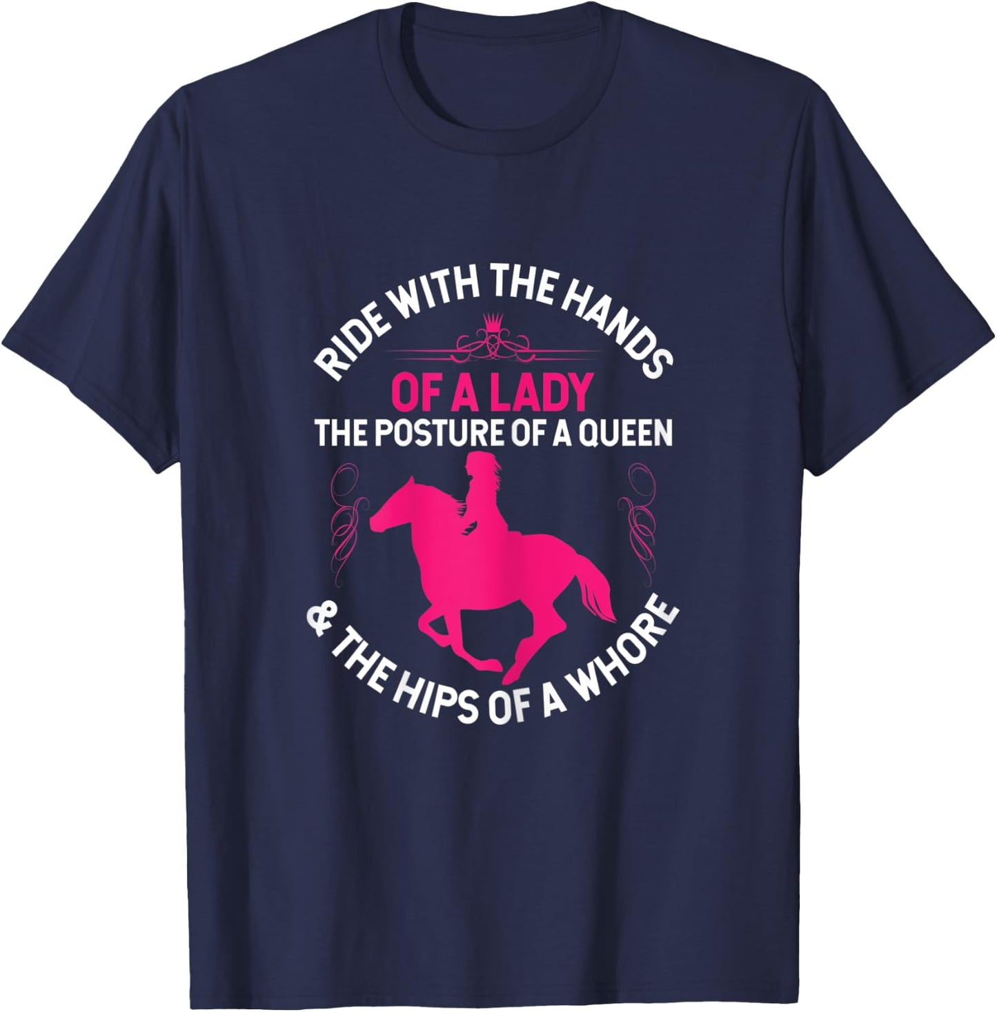 Ride With the Hands of a Lady - Funny Horse Western Riding T-Shirt - T-Shirt | Navy