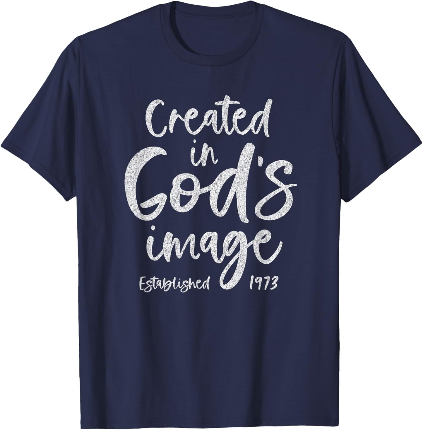 52 Year Old Christian Jesus and God 1973 52nd Birthday T-Shirt - T-Shirt | Navy