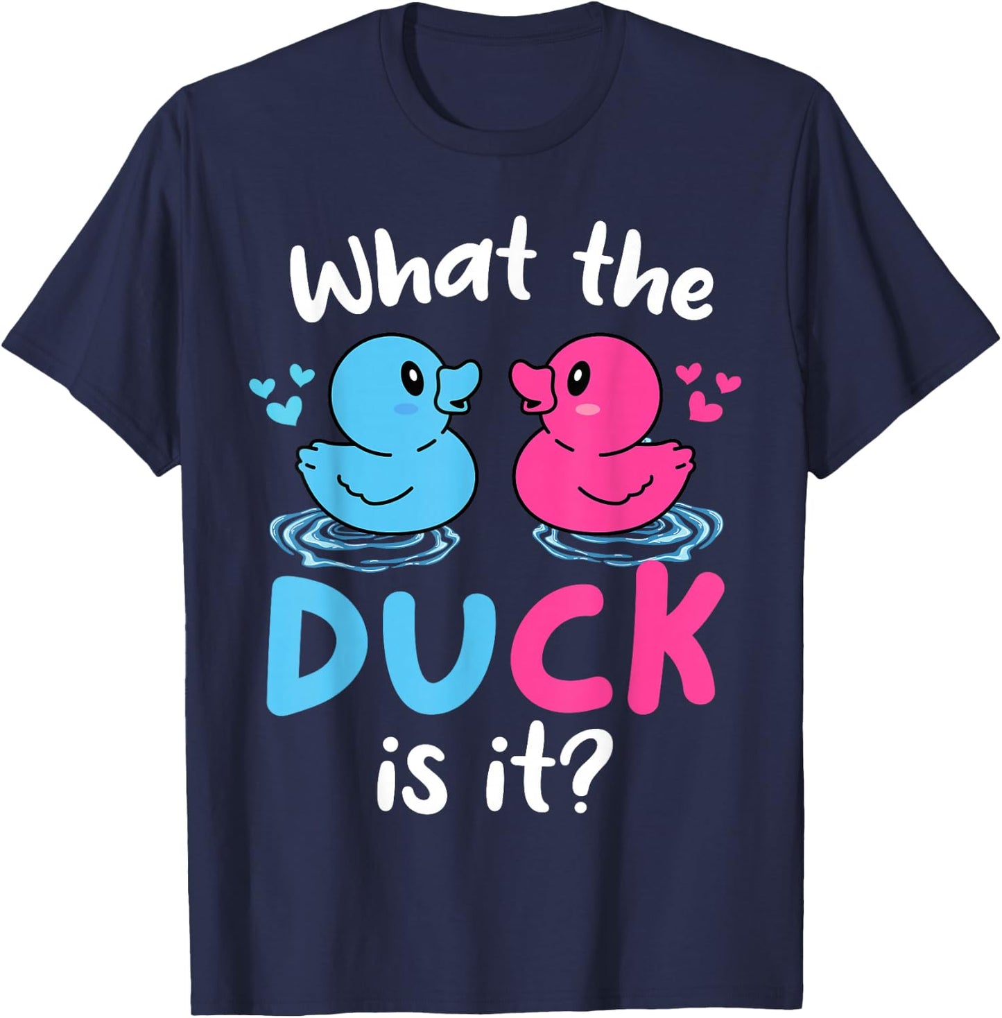 What the ducks is it Baby Gender reveal party baby shower T-Shirt - T-Shirt | Navy