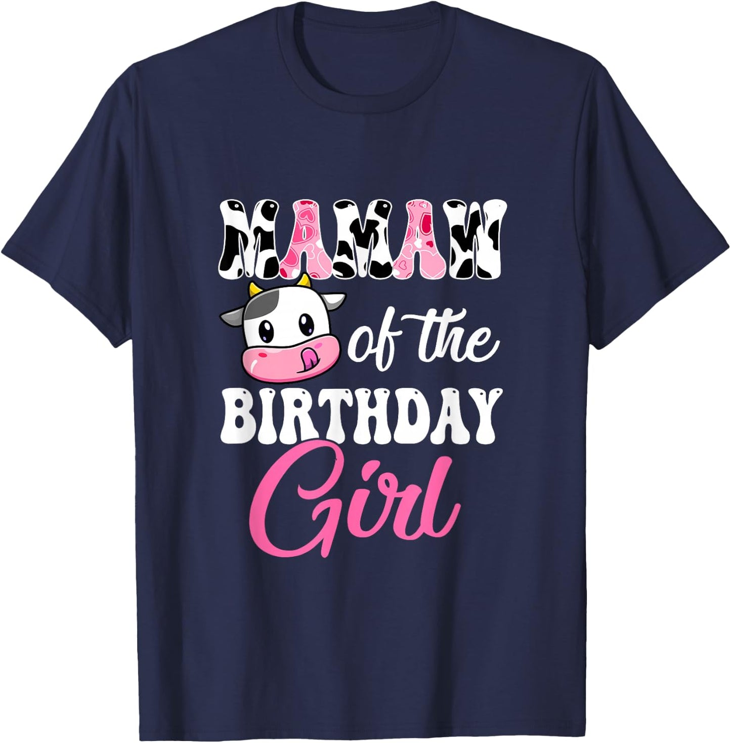 Mamaw Of The Birthday Girl Farm Cow 1St Birthday Girl T-Shirt - T-Shirt | Navy