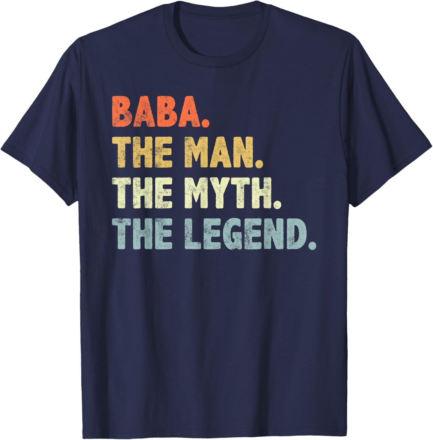 Baba The Man Myth Legend Father’s day Gift Papa Grandpa T-Shirt - T-Shirt | Navy
