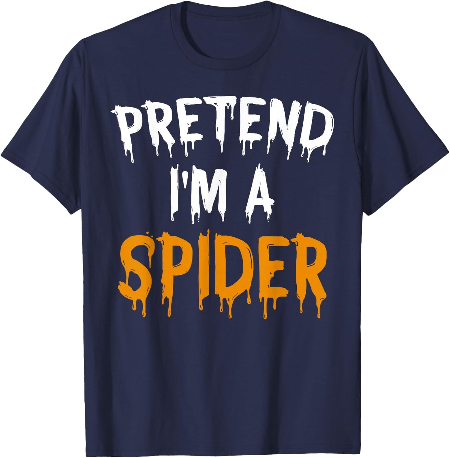 Funny Lazy Halloween Costume Shirt Pretend I'm A Spider T-Shirt - T-Shirt | Navy