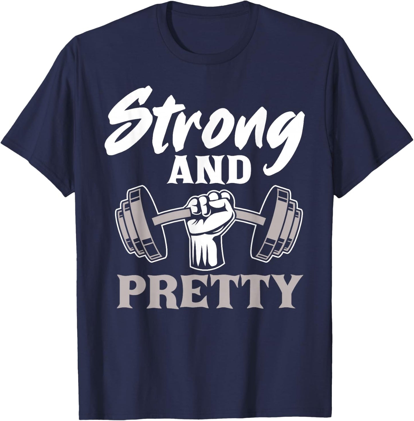 Strong And Pretty Gym Fitness Sports Bodybuilding T-Shirt - T-Shirt | Navy