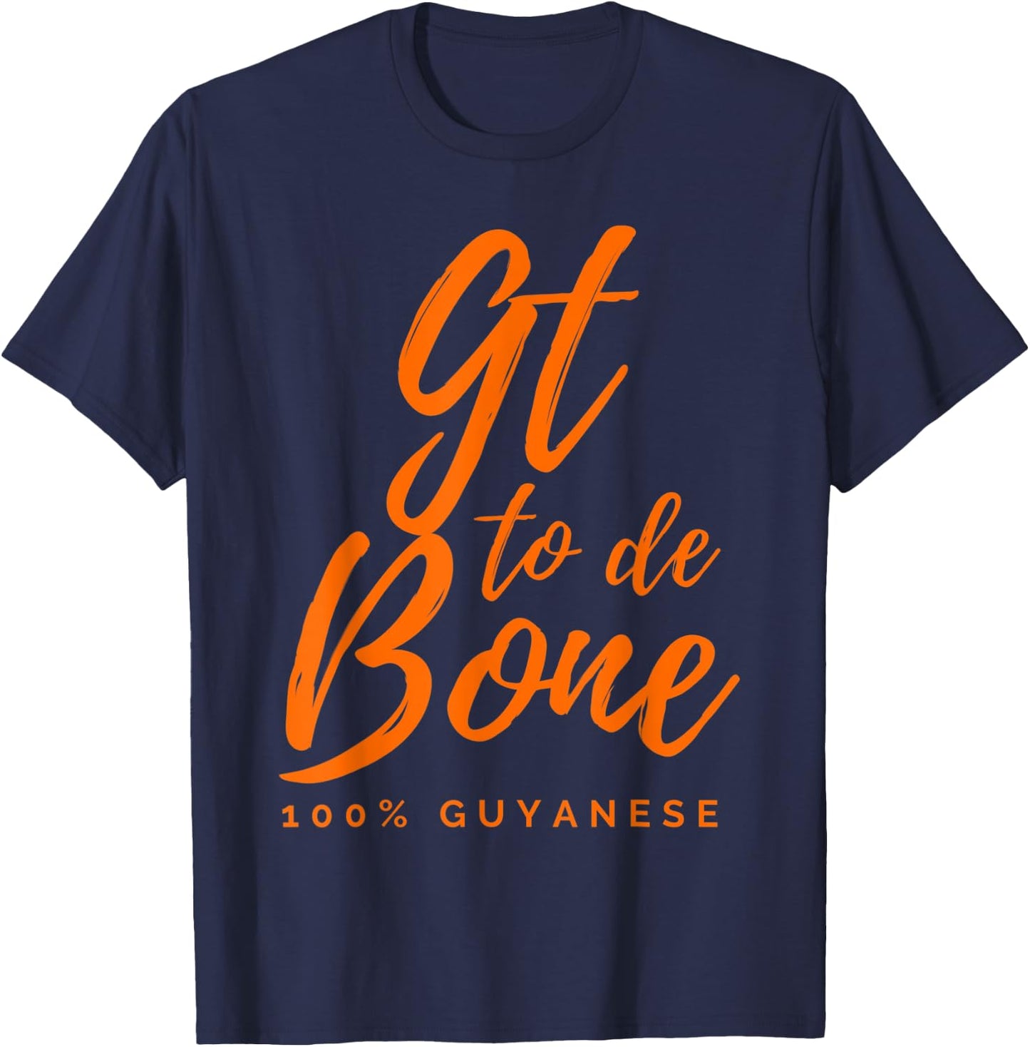 GT to de bone, Patriotic Guyanese Women Kids Men T-Shirt - T-Shirt | Navy