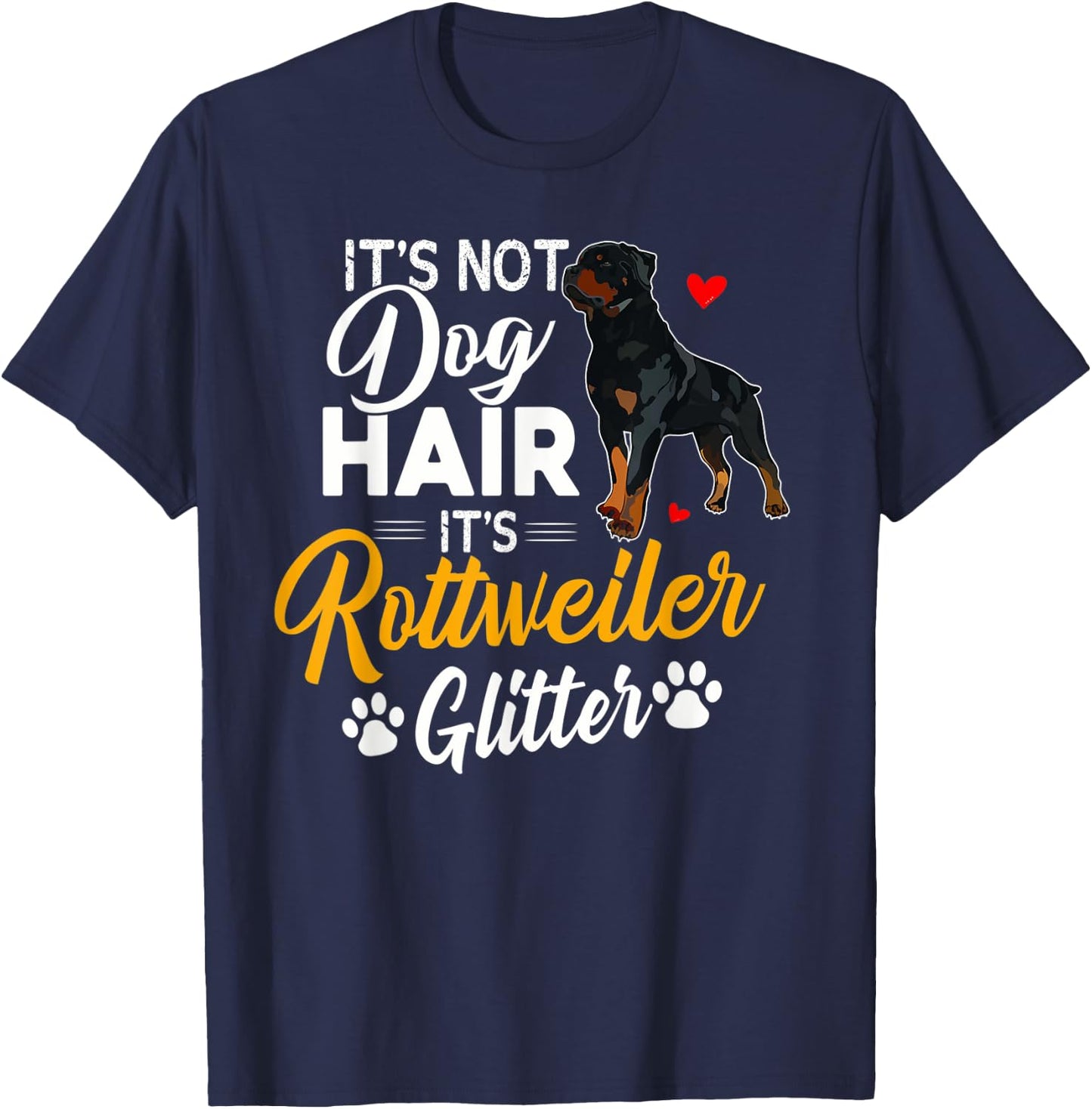 It's Not Dog Hair It's Rottweiler Glitter Shirt Dog Lover T-Shirt - T-Shirt | Navy