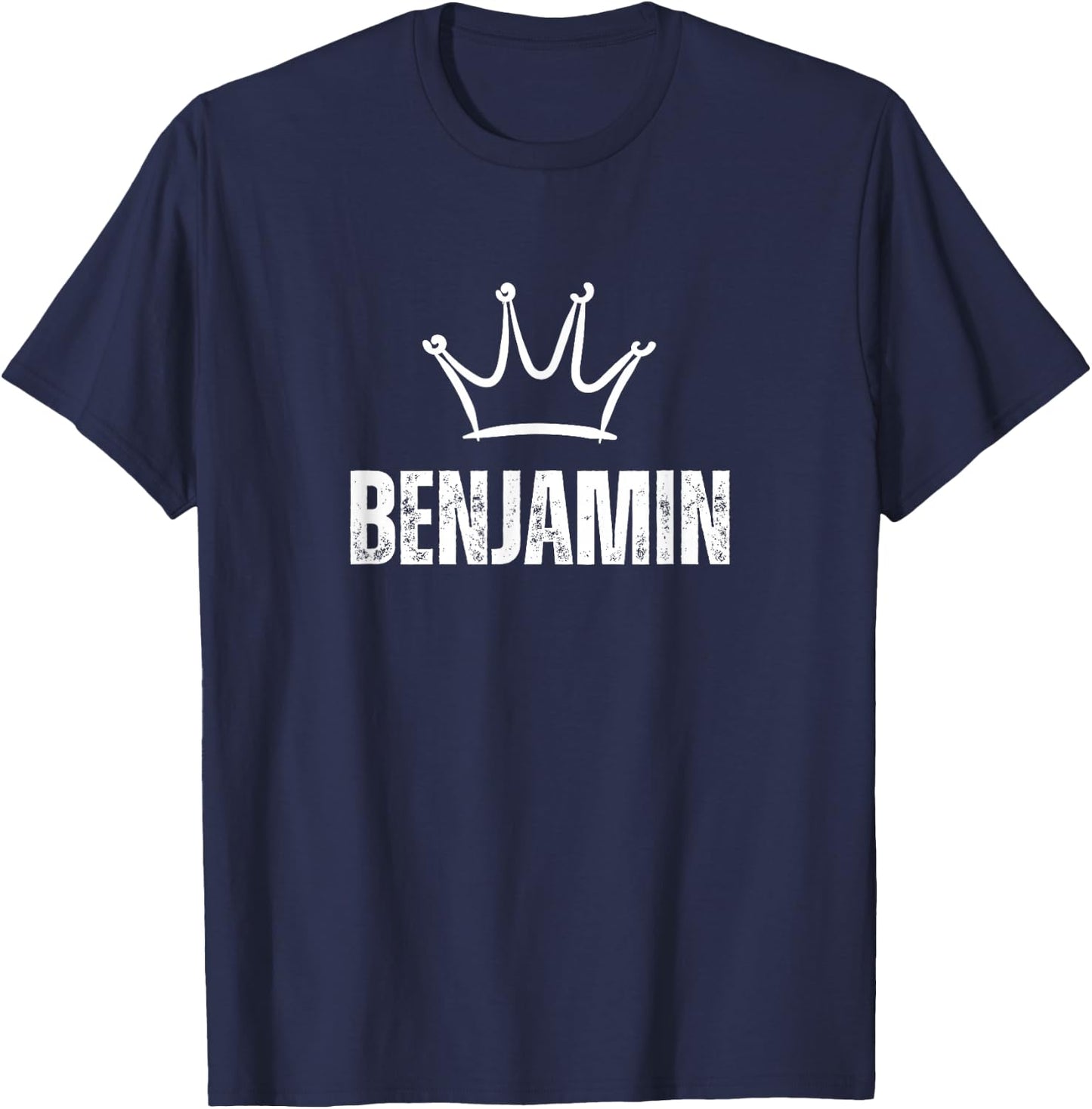 King Benjamin Crown - Custom First Name Birthday #1 Winner T-Shirt - T-Shirt | Navy