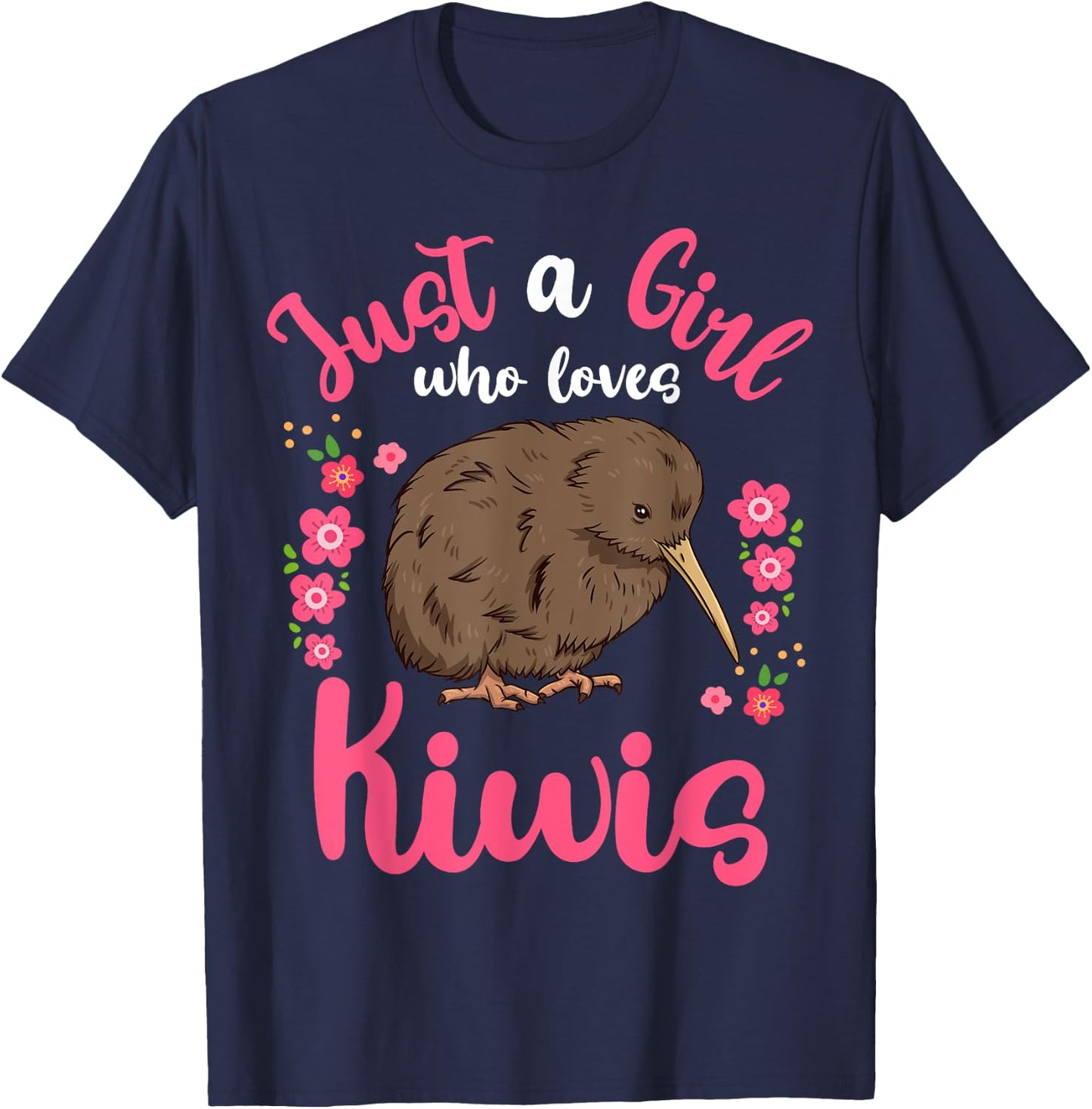 Kiwi Bird Just a Girl Who Loves Kiwis T-Shirt - T-Shirt | Navy