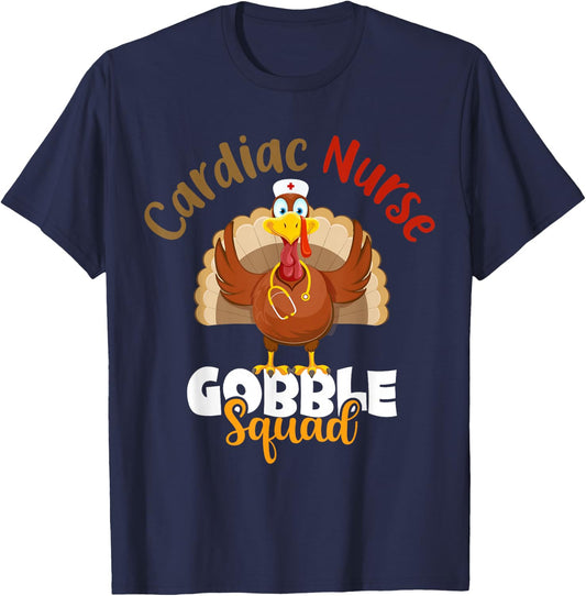 Cardiac Nurse Gobble Squad Turkey Nurse Thanksgiving Gift T-Shirt - T-Shirt | Navy