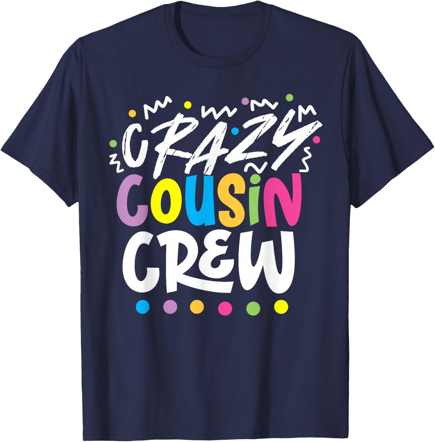 The Crazy Cousin Crew -Kids , Black, Small, Short Sleeve T-Shirt - T-Shirt | Navy