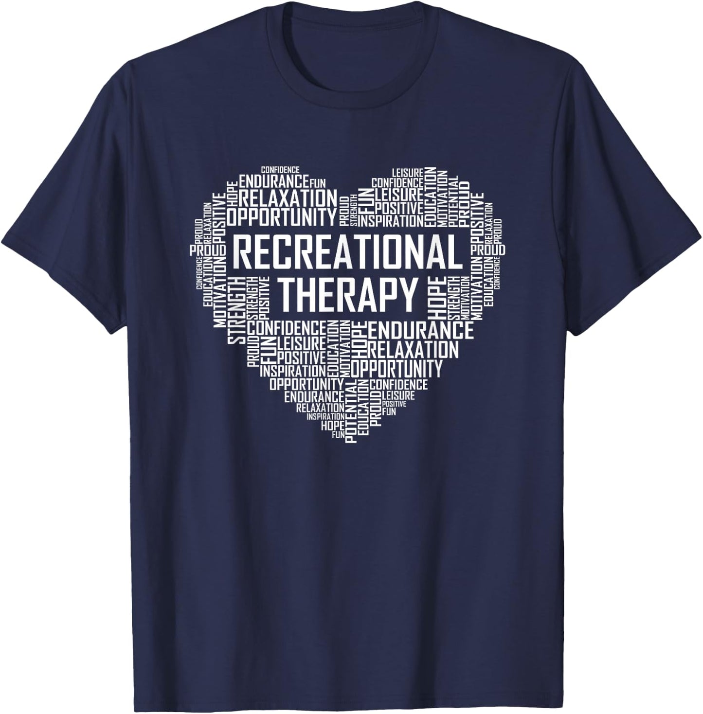 Recreational Therapy Heart Gift Therapist RT Month Gifts T-Shirt - T-Shirt | Navy