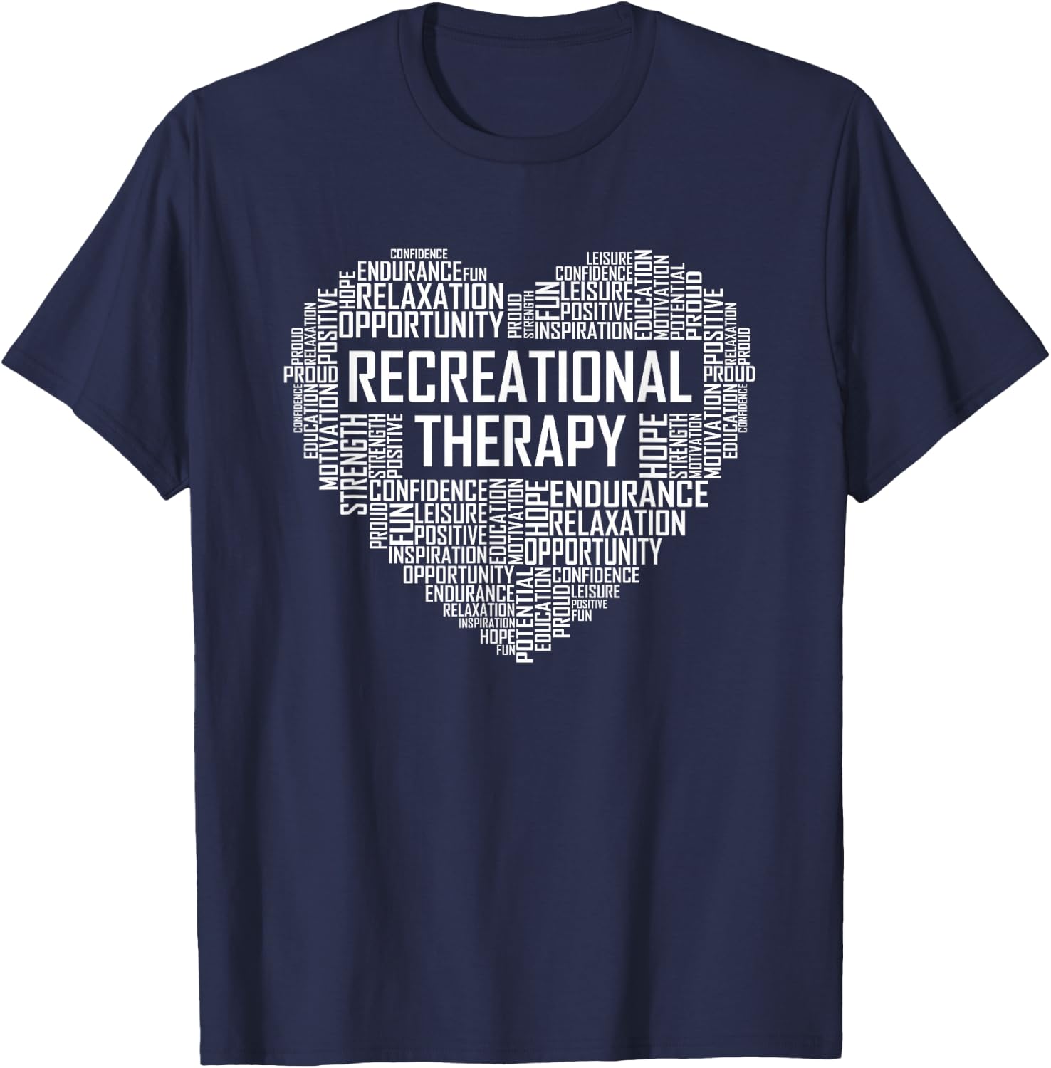 Recreational Therapy Heart Gift Therapist RT Month Gifts T-Shirt - T-Shirt | Navy