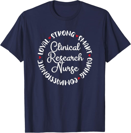 Clinical Research Nurse Gifts Nurses Graduation Medical Love T-Shirt - T-Shirt | Navy