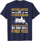Never Mess With A Fisherman Funny Fishing T-Shirt - T-Shirt | Navy