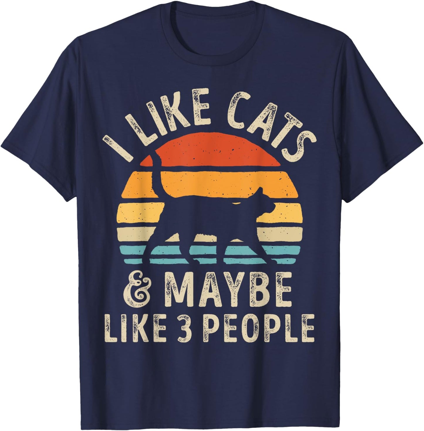 I Like Cats And Maybe Like 3 People Cat Retro Men T-Shirt - T-Shirt | Navy