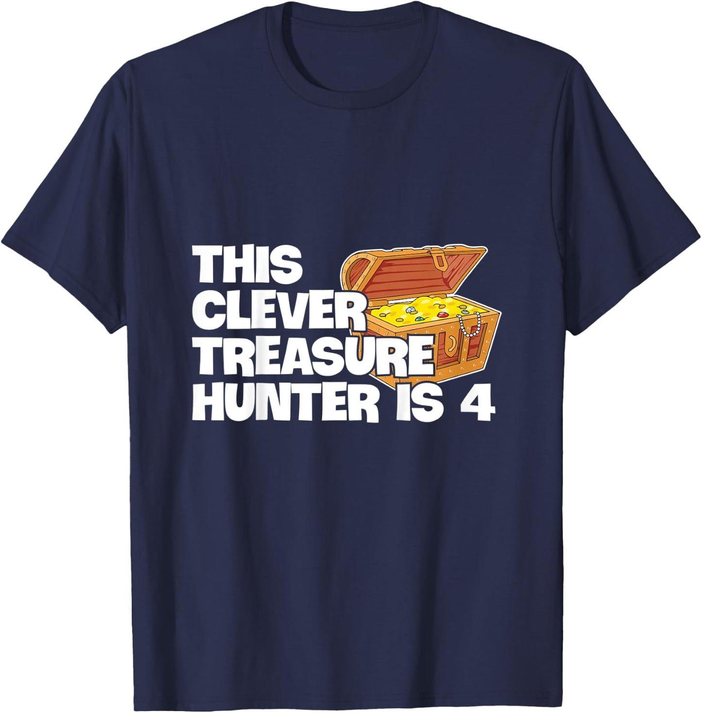 Kids Treasure Hunting Design for your 4 year old Treasure Hunter T-Shirt - T-Shirt | Navy