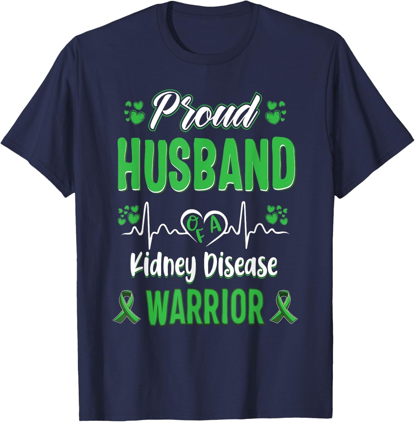 proud Husband kidney disease warrior awareness ribbon green T-Shirt - T-Shirt | Navy