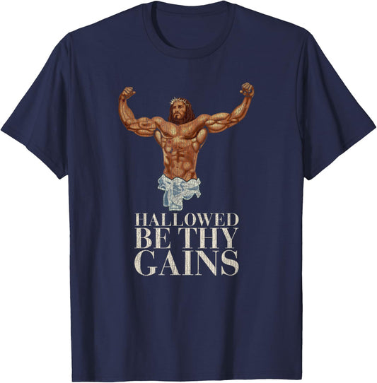 Vintage Hallowed Be Thy Gains Swole Jesus Is Your Homie T-Shirt - T-Shirt | Navy
