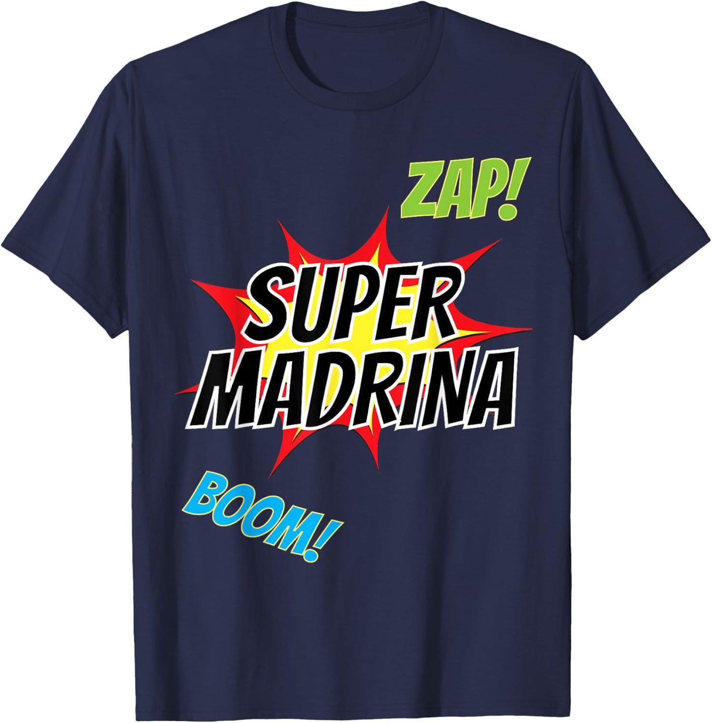 Spanish Godmother - Regalo para Madrina - La Super Madrina T-Shirt - T-Shirt | Navy