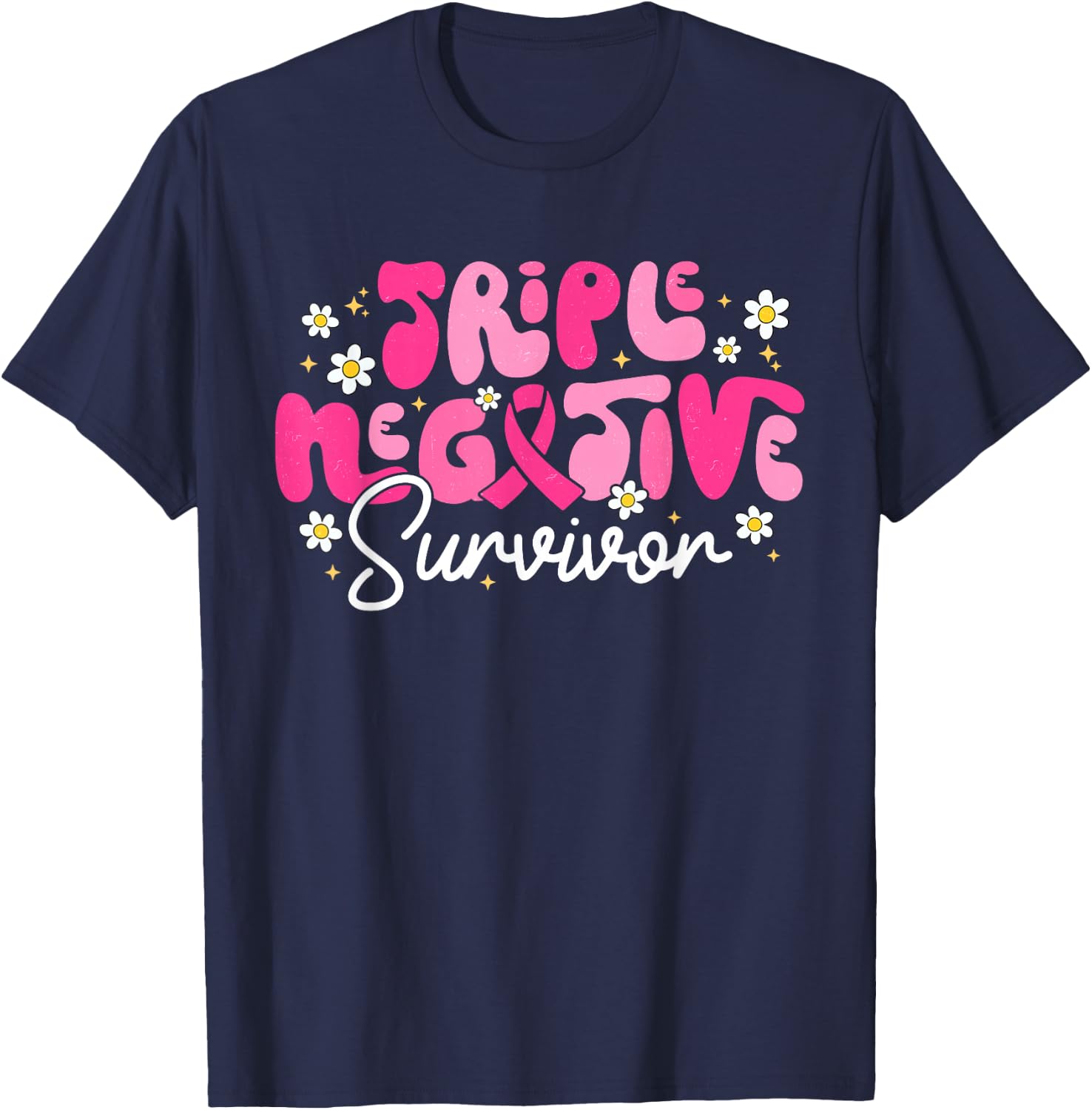 Triple Negative Survivor Warrior Breast Cancer Awareness T-Shirt - T-Shirt | Navy