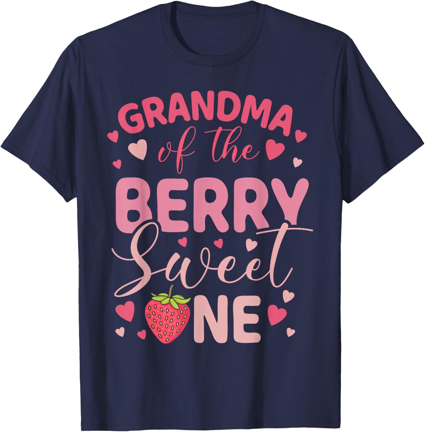 Grandma of The Berry Sweet One Strawberry First Birthday T-Shirt - T-Shirt | Navy