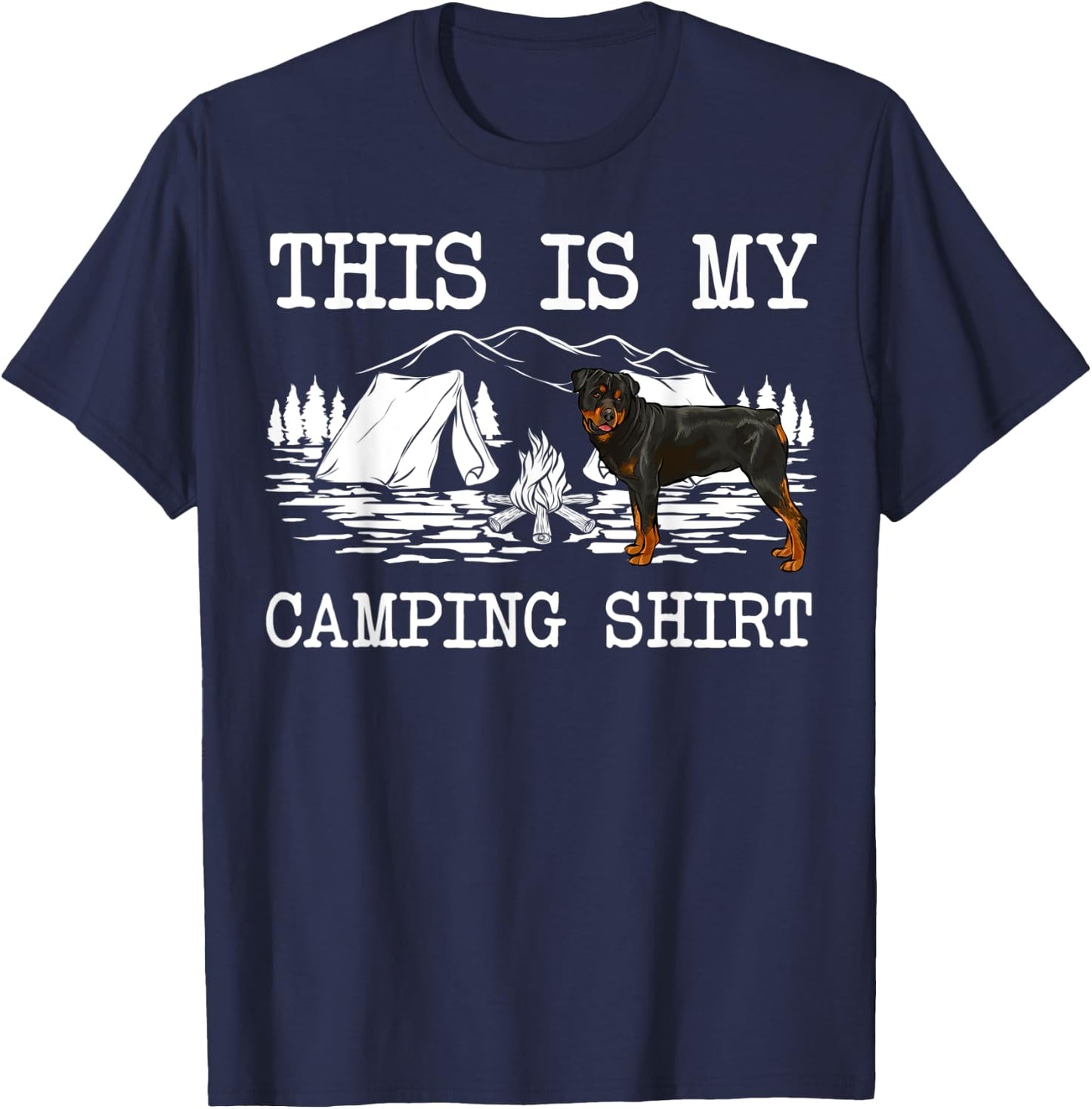 Campfire Rottweiler Dog This Is My Camping T-Shirt - T-Shirt | Navy