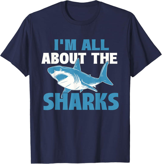 I'm All About The Sharks - Marine Wildlife Sea Animal Lover T-Shirt - T-Shirt | Navy