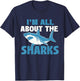 I'm All About The Sharks - Marine Wildlife Sea Animal Lover T-Shirt - T-Shirt | Navy